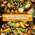 Champignon-Kartoffel-Pfanne mit Frühlingszwiebeln 15 Pinterest Hidden Image