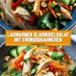 Lauwarmer Glasnudelsalat mit Erdnusshähnchen 25 Pinterest Hidden Image
